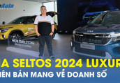Cận cảnh Kia Seltos 2024 phiên bản Luxury, thiếu vài option nhưng đủ dùng